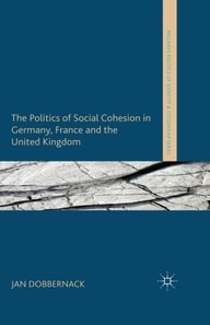 Politics of Social Cohesion in Germany, France and the United Kingdom
