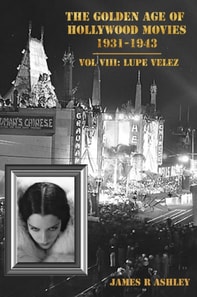 Golden Age of Hollywood Movies, 1931-1943: Vol VIII, Lupe Velez
