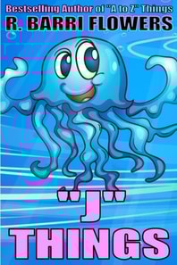 &quote;J&quote; Things (A Children's Picture Book)