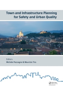 Town and Infrastructure Planning for Safety and Urban Quality