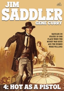 Jim Saddler 4: Hot as a Pistol