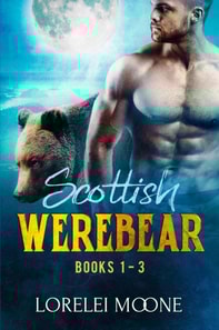 Scottish Werebear: Books 1-3