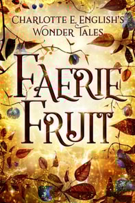 Faerie Fruit