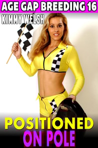 Positioned on Pole : Age Gap Breeding 16 (Breeding Erotica Alpha Male Erotica Unprotected Erotica)