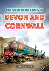 On Southern Lines in Devon and Cornwall