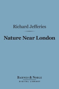 Nature Near London (Barnes & Noble Digital Library)