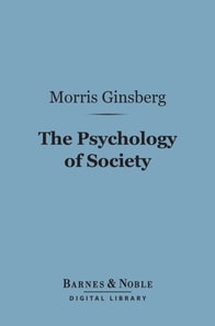 Psychology of Society (Barnes & Noble Digital Library)