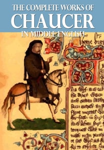 Complete Works of Chaucer In Middle English