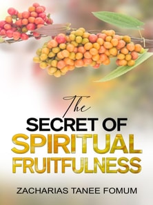 Secret of Spiritual Fruitfulness