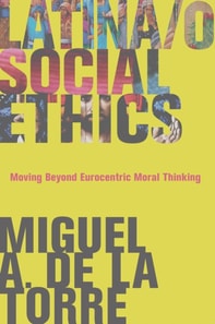 Latina/o Social Ethics