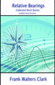 Relative Bearings - Collected Short Stories