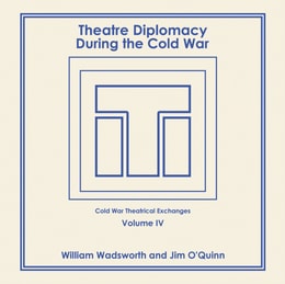 Theatre Diplomacy During the Cold War