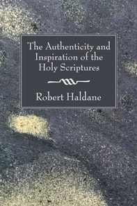 Authenticity and Inspiration of the Holy Scriptures