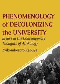 Phenomenology of Decolonizing the Univer