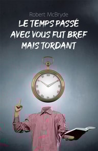 Le temps passe avec vous fut bref mais tordant