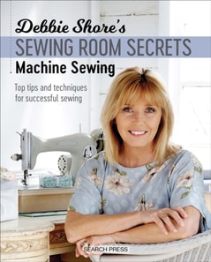Debbie Shore's Sewing Room Secrets-Machine Sewing