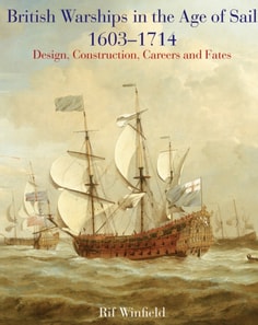 British Warships in the Age of Sail, 1603-1714
