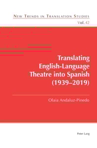 Translating English-Language Theatre into Spanish (1939-2019)