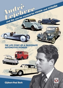 Andre Lefebvre and the cars he created for VOISIN and CITROEN
