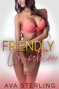 Friendly Competition: A Swingers Story
