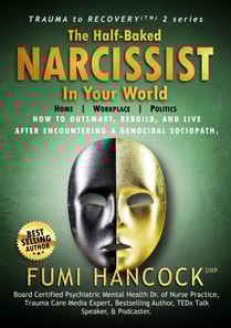 Half-baked Narcissist in Your World