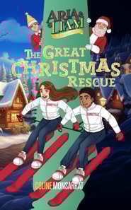 Aria & Liam and The Great Christmas Rescue