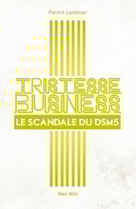 Tristesse Business. Le scandale du DSM-5