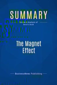 Summary: The Magnet Effect