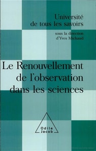 Le Renouvellement de l'observation dans les sciences