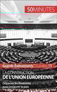 La construction de l'Union européenne