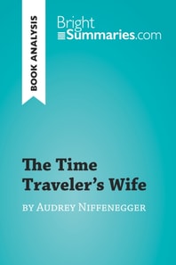 Time Traveler's Wife by Audrey Niffenegger (Book Analysis)
