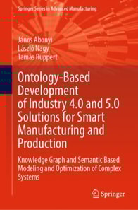 Ontology-Based Development of Industry 4.0 and 5.0 Solutions for Smart Manufacturing and Production