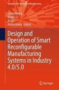 Design and Operation of Smart Reconfigurable Manufacturing Systems in Industry 4.0/5.0