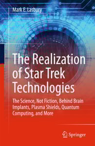 Realization of Star Trek Technologies