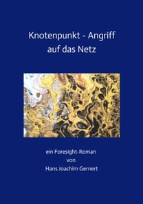 Knotenpunkt - Angriff auf das Netz
