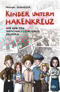 Kinder unterm Hakenkreuz – Wie wir den Nationalsozialismus erlebten