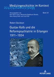 Gustav Kolb und die Reformpsychiatrie in Erlangen 1911–1934