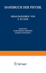 Electron-Emission Gas Discharges I / Elektronen-Emission Gasentladungen I