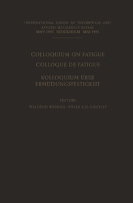 Colloquium on Fatigue / Colloque de Fatigue / Kolloquium uber Ermudungsfestigkeit