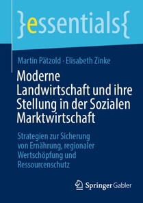 Moderne Landwirtschaft und ihre Stellung in der Sozialen Marktwirtschaft
