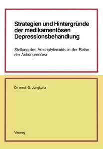 Strategien und Hintergründe der medikamentösen Depressionsbehandlung