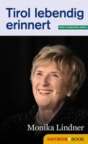 Tirol lebendig erinnert: Monika Lindner