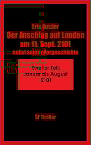 Der Anschlag auf London am 11. Sept. 2101