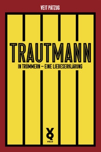 Trautmann. In Trümmern - eine Liebeserklärung