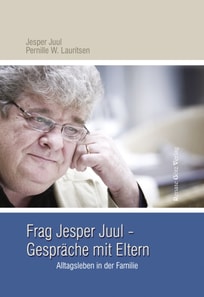Frag Jesper Juul - Gespräche mit Eltern