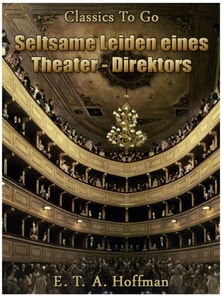 Seltsame Leiden eines Theater-direktors