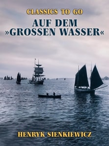 Auf dem »großen Wasser«