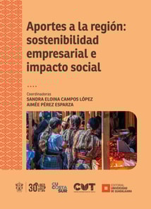 Aportes a la región: sostenibilidad empresarial e impacto social