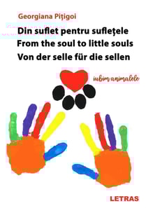 Din suflet pentru sufletele/ From the Soul for little Souls / Von der Seele fur die Seelen