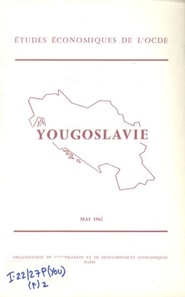 Etudes economiques de l'OCDE : Yougoslavie 1962